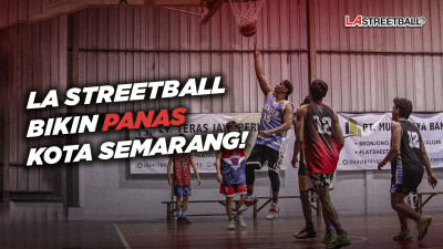 LA Streetball Bikin Panas Kota Semarang! thumbnail